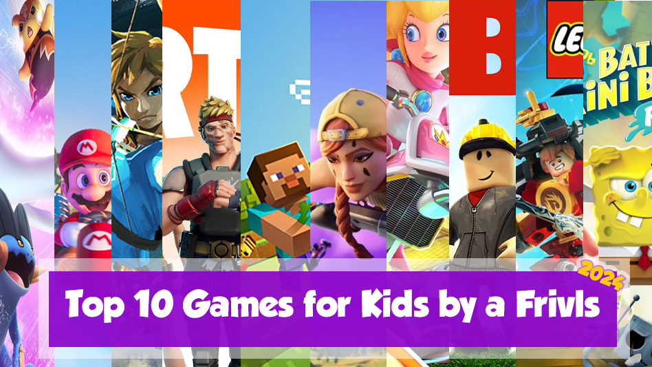 Top 10 Games for Kids by a Frivls